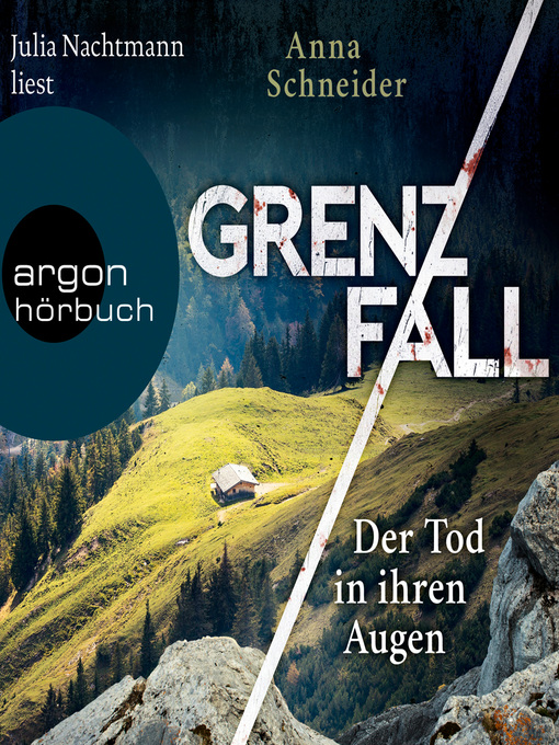 Title details for Der Tod in ihren Augen--Grenzfall--Kriminalroman, Band 1 by Anna Schneider - Available